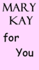 Mary Kay for You